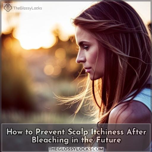 How to Prevent Scalp Itchiness After Bleaching in the Future