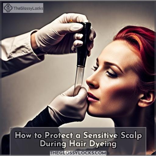 How to Protect a Sensitive Scalp During Hair Dyeing