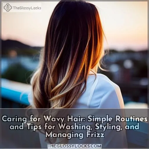 how to take care of wavy hair