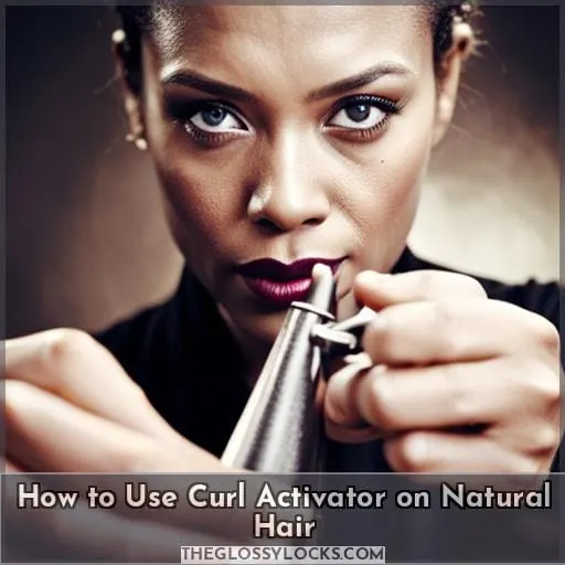 How to Use Curl Activator on Natural Hair
