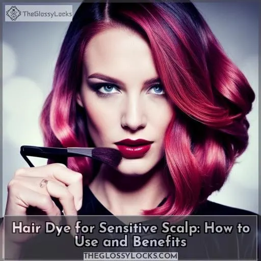 how to use hair dye for sensitive scalp