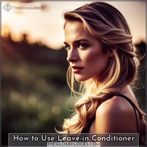 How to Use Leave-in Conditioner