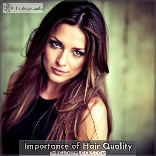 Importance of Hair Quality