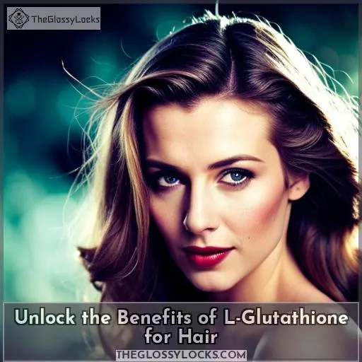 l glutathione benefits for hair