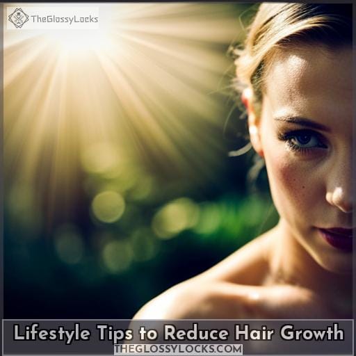 Lifestyle Tips to Reduce Hair Growth