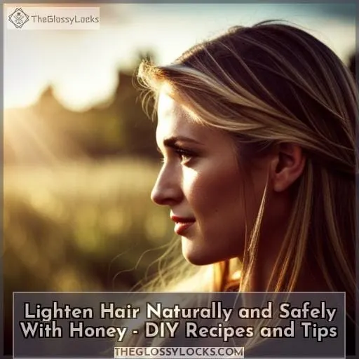 lighten hair with honey