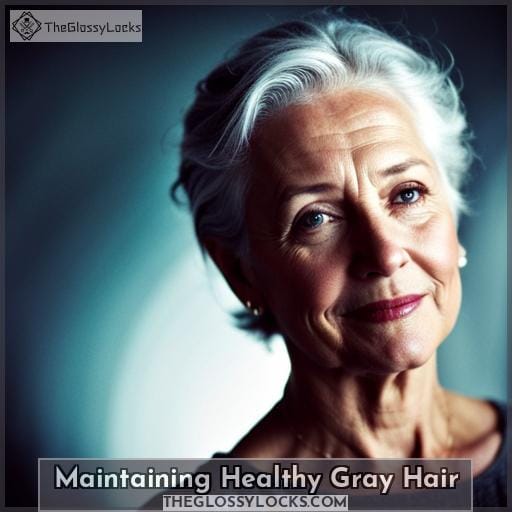 Maintaining Healthy Gray Hair