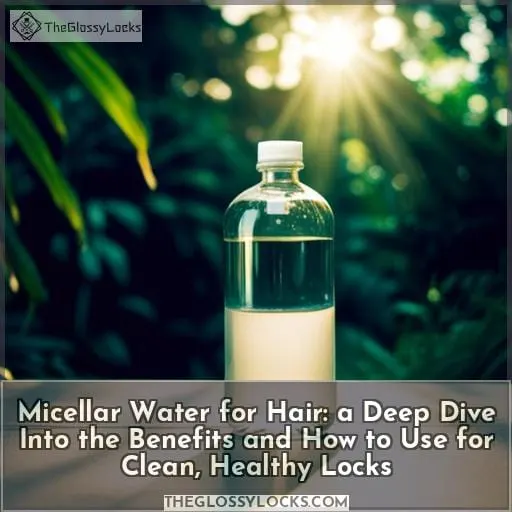 micellar water for hair