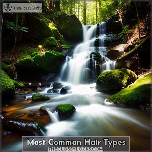 Most Common Hair Types