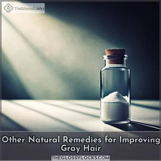 Other Natural Remedies for Improving Gray Hair