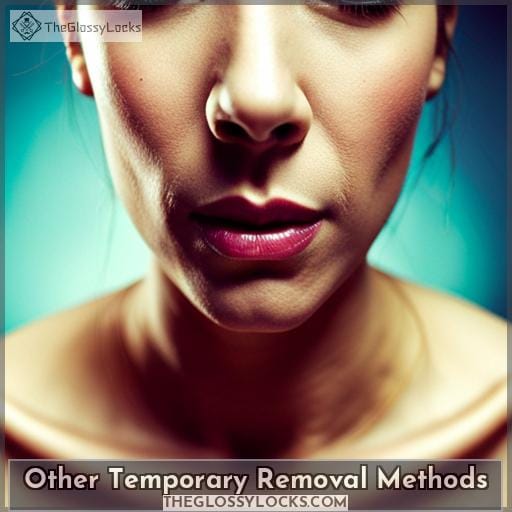 Other Temporary Removal Methods