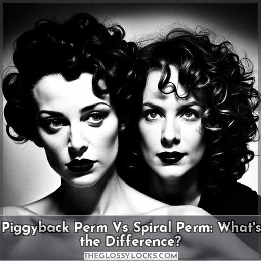Piggyback Perm Vs Spiral Perm: What's the Difference Piggyback Perm Vs Spiral Perm: What's the Difference