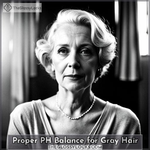 Proper PH Balance for Gray Hair