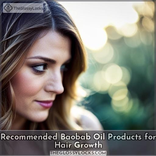 Recommended Baobab Oil Products for Hair Growth