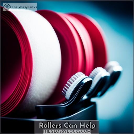 Rollers Can Help