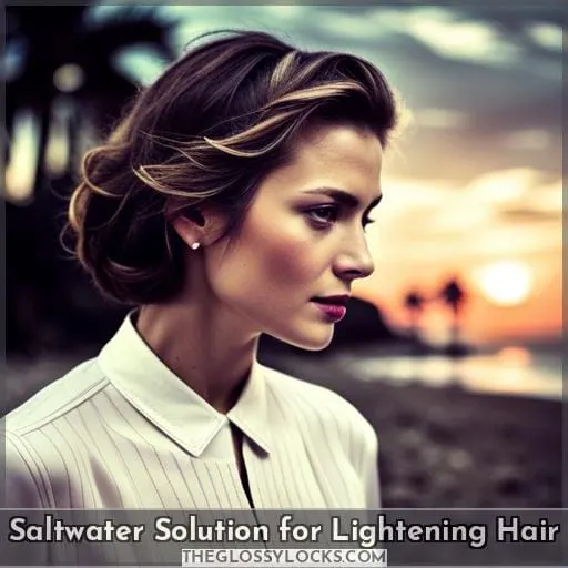 Saltwater Solution for Lightening Hair