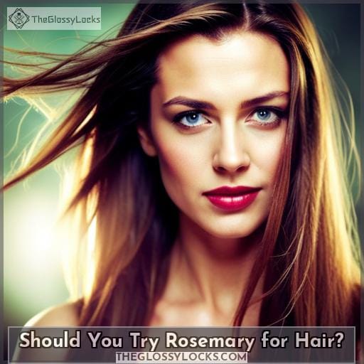 Should You Try Rosemary for Hair