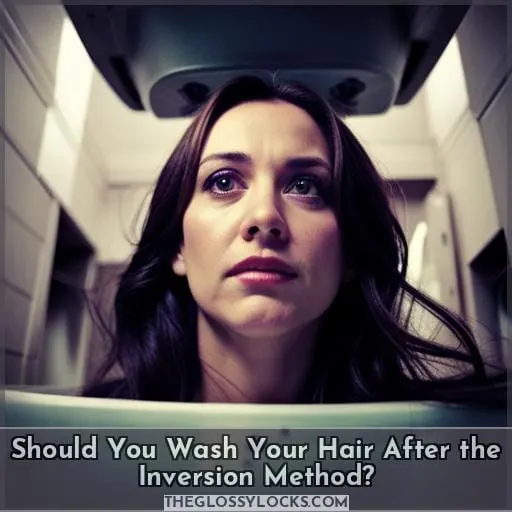 Should You Wash Your Hair After the Inversion Method