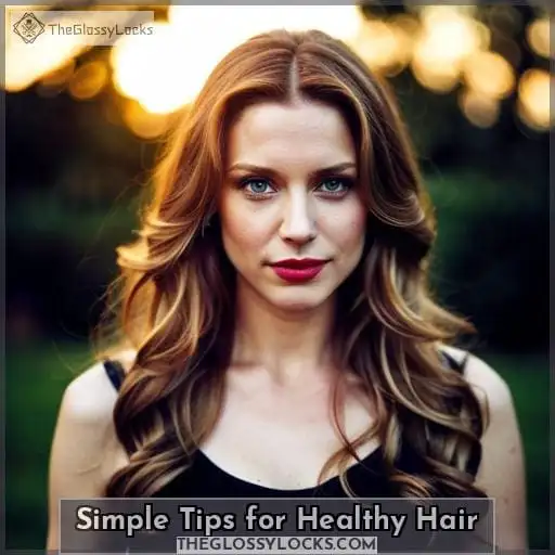 Simple Tips for Healthy Hair