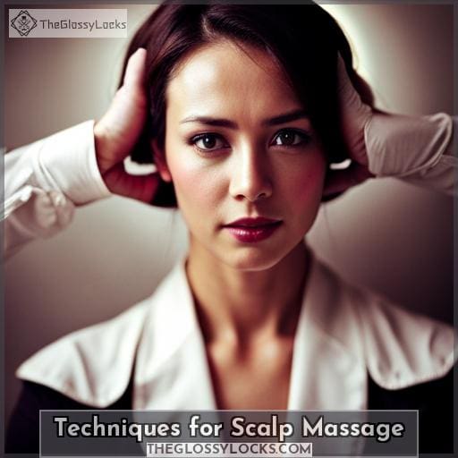 Techniques for Scalp Massage