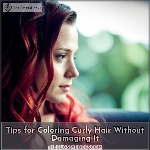 Tips for Coloring Curly Hair Without Damaging It