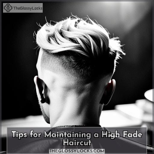 Tips for Maintaining a High Fade Haircut