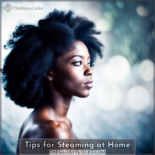 Tips for Steaming at Home