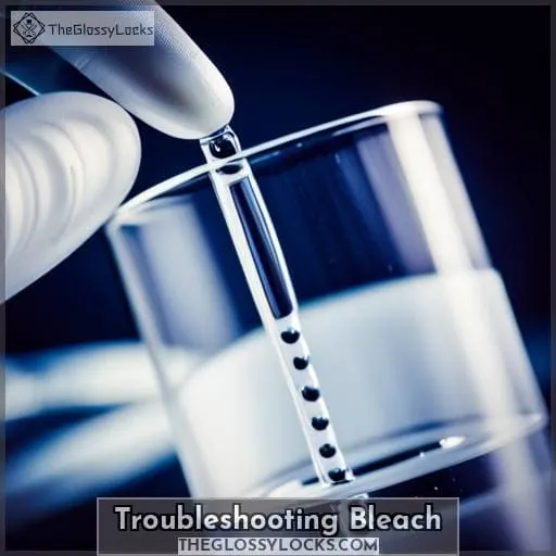 Troubleshooting Bleach