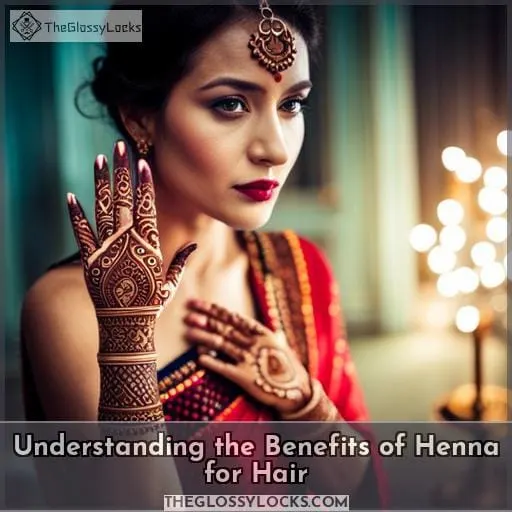 Understanding the Benefits of Henna for Hair