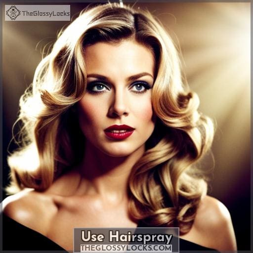 Use Hairspray