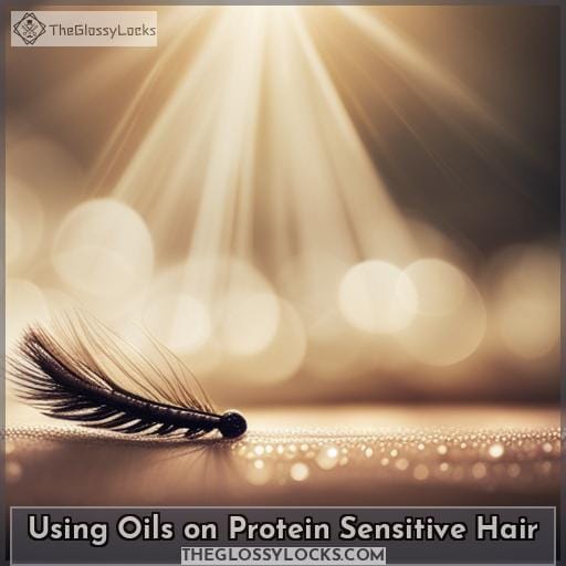 Using Oils on Protein Sensitive Hair
