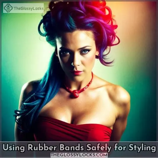 Using Rubber Bands Safely for Styling