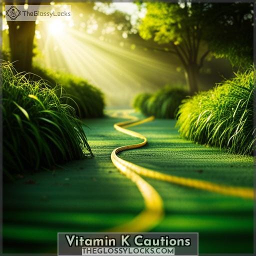 Vitamin K Cautions