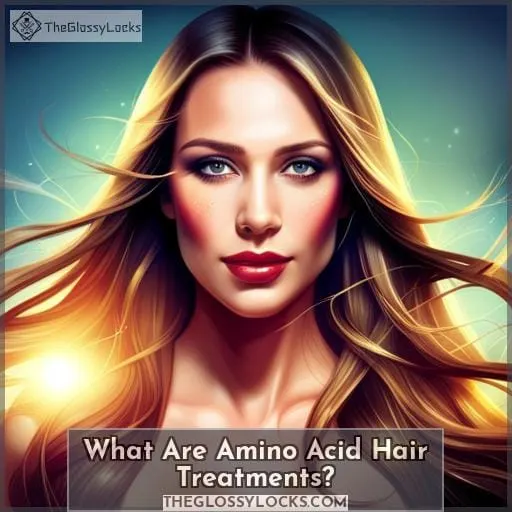 What Are Amino Acid Hair Treatments