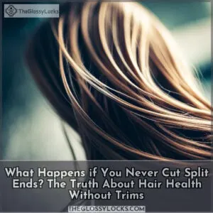 what happens if you dont cut split ends regularly