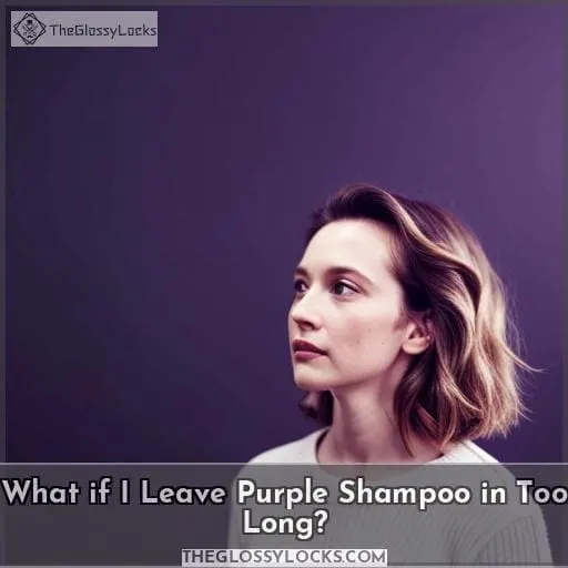 What if I Leave Purple Shampoo in Too Long