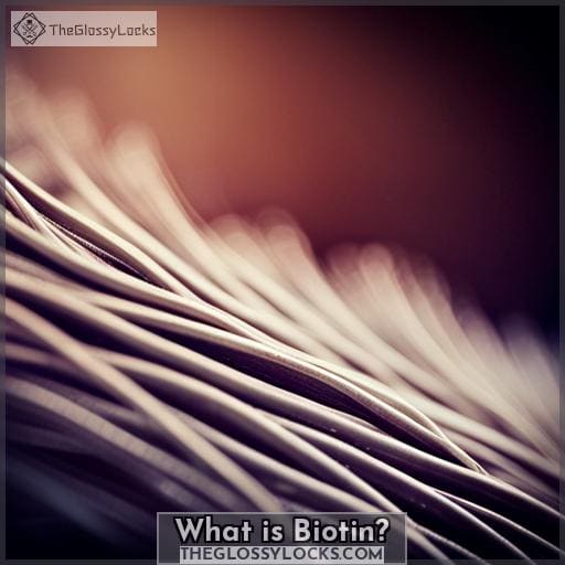 What is Biotin What is Biotin