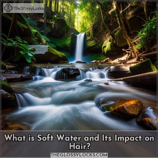 What is Soft Water and Its Impact on Hair