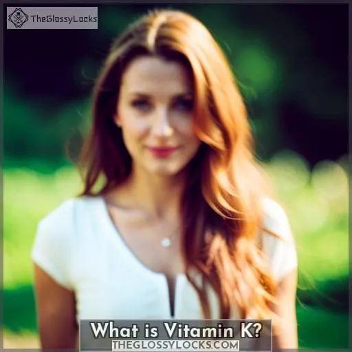 What is Vitamin K