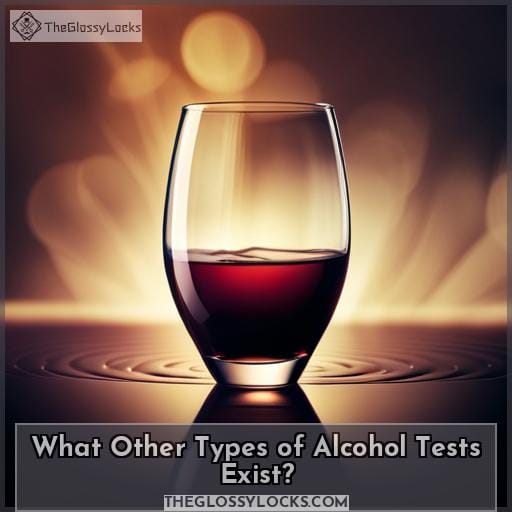 What Other Types of Alcohol Tests Exist