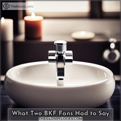What Two BKF Fans Had to Say