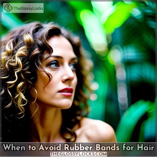 When to Avoid Rubber Bands for Hair