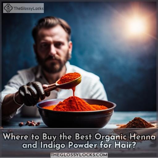 Where to Buy the Best Organic Henna and Indigo Powder for Hair
