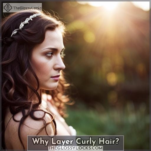Why Layer Curly Hair