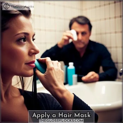 Apply a Hair Mask