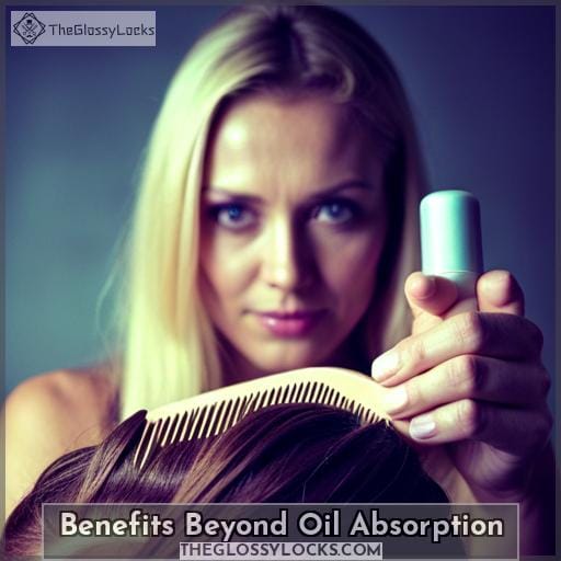 Benefits Beyond Oil Absorption Benefits Beyond Oil Absorption
