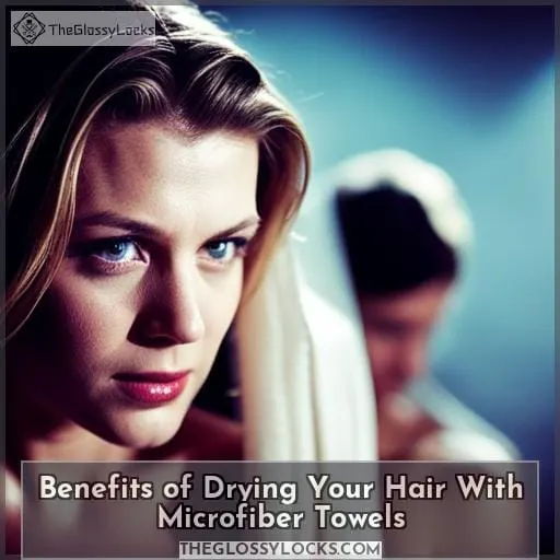 Benefits of Drying Your Hair With Microfiber Towels