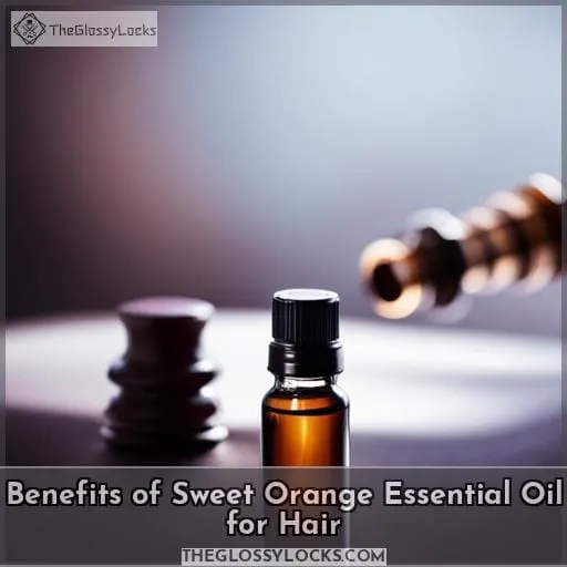 Benefits of Sweet Orange Essential Oil for Hair