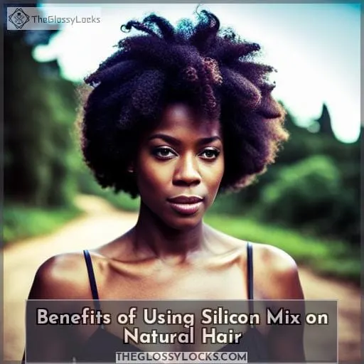 Benefits of Using Silicon Mix on Natural Hair