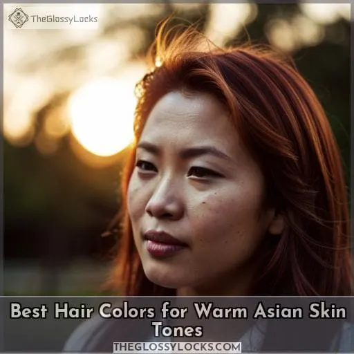 Best Hair Colors for Warm Asian Skin Tones